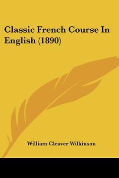 portada classic french course in english (1890) (in English)
