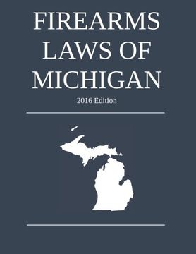 portada Firearms Laws of Michigan; 2016 Edition