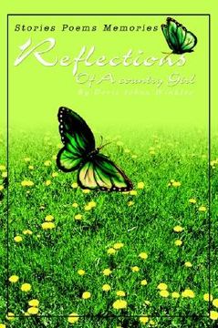 portada reflections of a country girl: stories poems memories (en Inglés)