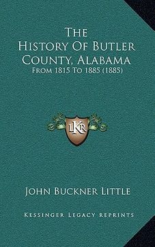 portada the history of butler county, alabama: from 1815 to 1885 (1885)