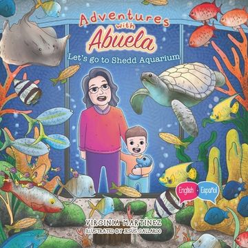 portada Adventures with Abuela: Let's go to Shedd Aquarium (en Inglés)