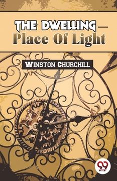 portada The Dwelling-Place Of Light (in English)