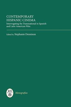 portada contemporary hispanic cinema: interrogating the transnational in spanish and latin american film