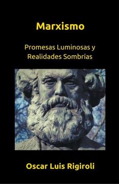 portada Marxismo- Promesas Luminosas y Realidades Sombr&@237 as