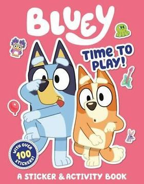 portada Bluey: Time to Play! A Sticker & Activity Book (in English)
