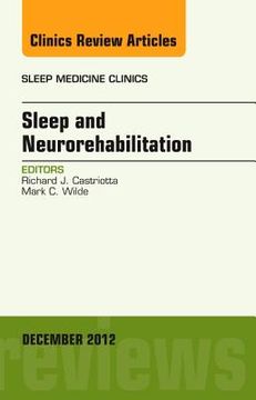 portada Sleep and Neurorehabilitation, an Issue of Sleep Medicine Clinics: Volume 7-4 (in English)