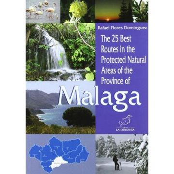portada The 25 best routes in the Protected Nautral of the province of Malaga (Colección Espacios protegidos de Andalucía)