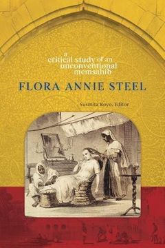 portada Flora Annie Steel: A Critical Study of an Unconventional Memsahib (en Inglés)
