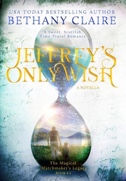 portada Jeffrey's Only Wish (a Novella): A Sweet, Scottish Time Travel Romance (The Magical Matchmaker's Legacy) 
