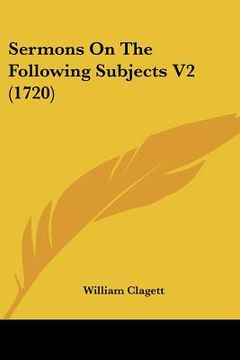 portada sermons on the following subjects v2 (1720) (en Inglés)