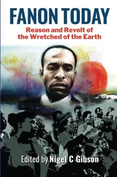 portada Fanon Today: Reason and Revolt of the Wretched of the Earth (en Inglés)