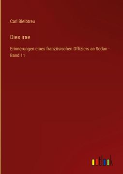 portada Dies irae: Erinnerungen eines französischen Offiziers an Sedan - Band 11 (en Alemán)
