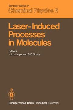 portada laser-induced processes in molecules: physics and chemistry proceedings of the european physical society, divisional conference at heriot-watt univers