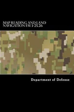 portada Map Reading and Land Navigation FM 3-25.26 (in English)