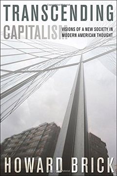 portada Transcending Capitalism: Visions of a New Society in Modern American Thought