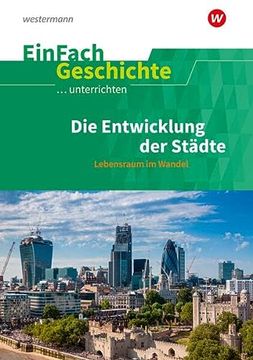 portada Die Entwicklung der Städte. Einfach Geschichte. Unterrichten (en Alemán)