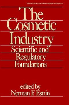 portada the cosmetic industry: scientific and regulatory foundations (en Inglés)