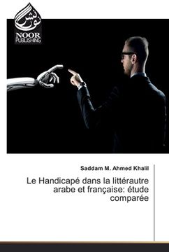 portada Le Handicapé dans la littérautre arabe et française: étude comparée (en Francés)