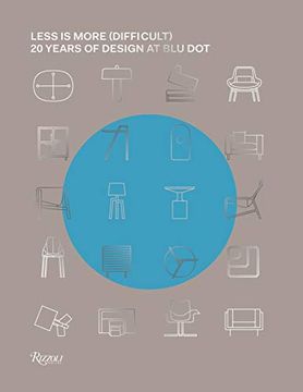 portada Less is More (Difficult): 20 Years of Design at blu dot (en Inglés)