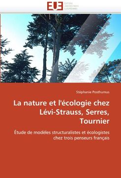 portada La Nature Et L'Ecologie Chez Levi-Strauss, Serres, Tournier