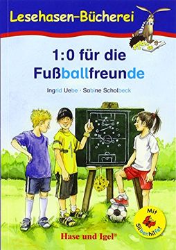 portada 1: 0 für die Fußballfreunde / Silbenhilfe: Schulausgabe (Lesen Lernen mit der Silbenhilfe) (in German)