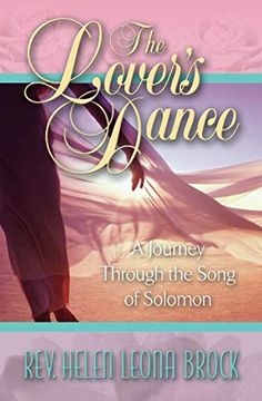 portada The Lover's Dance: A Journey Through the Song of Solomon (en Inglés)