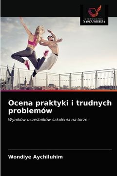 portada Ocena praktyki i trudnych problemów (in Polaco)