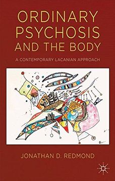 portada Ordinary Psychosis and the Body: A Contemporary Lacanian Approach