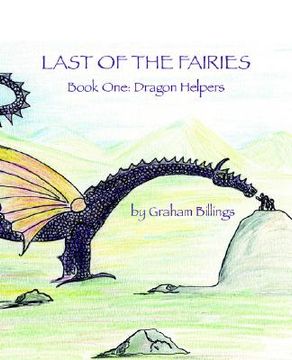 portada last of the fairies book one: dragon helpers (en Inglés)