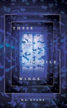 portada These Fragile Wings (en Inglés)