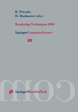 portada Rendering Techniques 2000: Proceedings of the Eurographics Workshop in Brno, Czech Republic, June 26-28, 2000 (en Inglés)