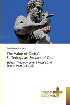 portada The Value of Christ's Sufferings as 'Servant of God' (en Inglés)