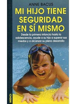 portada Mi Hijo Tiene Seguridad en si Mismo (in Spanish)