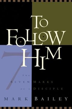 portada To Follow Him: The Seven Marks of a Disciple (en Inglés)