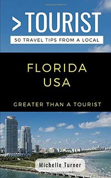 portada Greater Than a Tourist- Florida Usa: 50 Travel Tips From a Local (en Inglés)