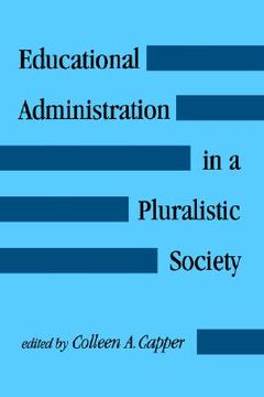 portada educational administration in a pluralistic society (en Inglés)