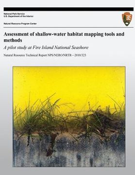 portada Assessment of Shallow-Water Habitat Mapping Tools and Methods: A pilot study at Fire Island National Seashore (en Inglés)