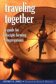 portada Traveling Together: A Guide for Disciple-Forming Congregations (in English)