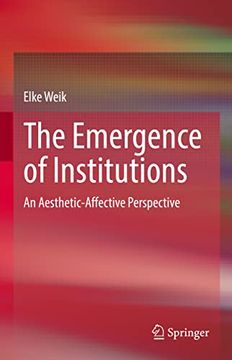 portada The Emergence of Institutions: An Aesthetic-Affective Perspective (in English)