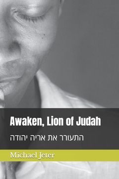 portada Awaken, Lion of Judah: אריה מתעורר של יהוד&#1 (en Inglés)