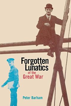 portada Forgotten Lunatics of the Great war (in English)
