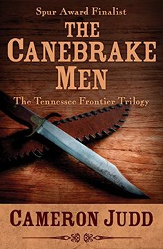 portada The Canebrake Men: 3 (The Tennessee Frontier Trilogy) (en Inglés)