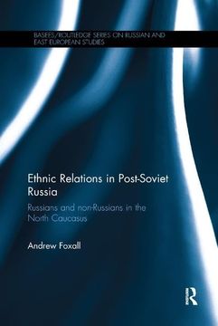 portada Ethnic Relations in Post-Soviet Russia: Russians and Non-Russians in the North Caucasus (in English)