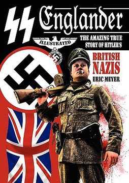 portada ss englander: the amazing true story of hitler's british nazis (in English)