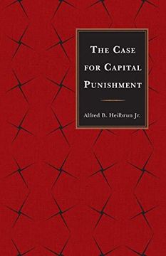 portada The Case for Capital Punishment (en Inglés)