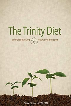 portada The Trinity Diet: Lifestyle Balancing - Body, Soul and Spirit (en Inglés)