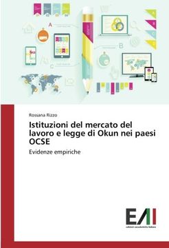 portada Istituzioni del mercato del lavoro e legge di Okun nei paesi OCSE: Evidenze empiriche (Italian Edition)