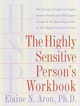 portada The Highly Sensitive Person's Workbook: A Comprehensive Collection of Pre-Tested Exercises Developed to Enhance the Lives of Hsp's (in English)