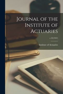portada Journal of the Institute of Actuaries; v.53(1922) (en Inglés)