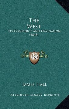 portada the west: its commerce and navigation (1848) (en Inglés)
